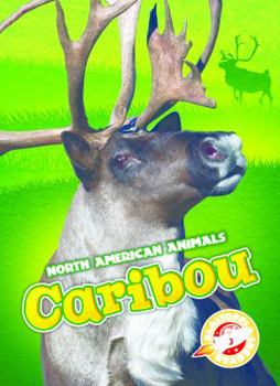 Caribou - Book  of the North American Animals