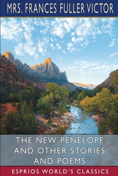 The New Penelope and Other Stories and Poems