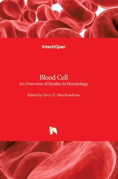 Hardcover Blood Cell: An Overview of Studies in Hematology Book