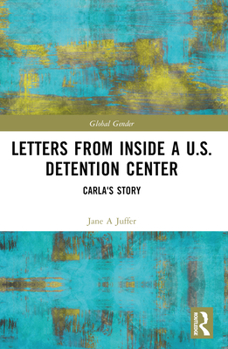 Paperback Letters from Inside a U.S. Detention Center: Carla's Story Book