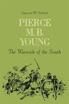 Pierce M.B. Young: The Warwick of the South