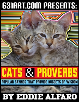 Paperback Cats & Proverbs: Popular Sayings that Provide Nuggets of Wisdom Book