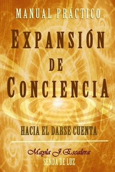 Paperback Expansión de Conciencia: Manual Práctico [Spanish] Book