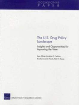 Paperback The U.S. Drug Policy Landscape: Insights and Opportunities for Improving the View Book