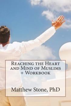 Paperback Reaching the Heart and Mind of Muslims + Workbook Book
