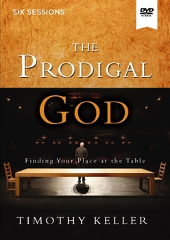 DVD The Prodigal God: Finding Your Place at the Table Book