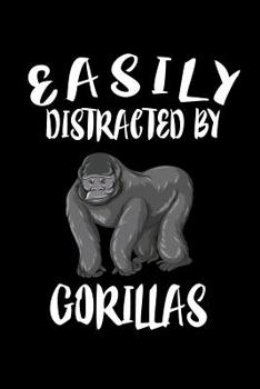 Paperback Easily Distracted By Gorillas: Animal Nature Collection Book