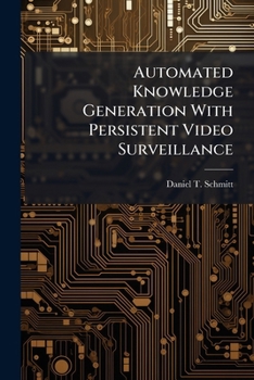 Paperback Automated Knowledge Generation With Persistent Video Surveillance Book
