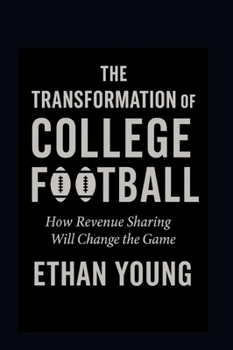 Hardcover The Transformation of College Football Book