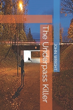 Paperback The Underpass Killer Book
