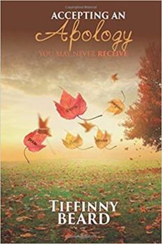 Paperback Accepting an Apology You May Never Recieve Book