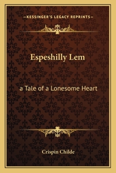 Paperback Espeshilly Lem: a Tale of a Lonesome Heart Book