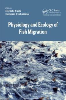 Hardcover Physiology and Ecology of Fish Migration Book