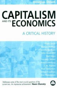 Paperback Capitalism and Its Economics: A Critical History Book
