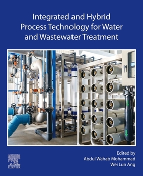 Paperback Integrated and Hybrid Process Technology for Water and Wastewater Treatment Book