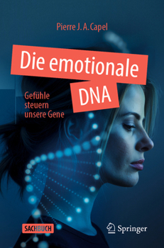 Paperback Die Emotionale DNA: Gefühle Steuern Unsere Gene [German] Book