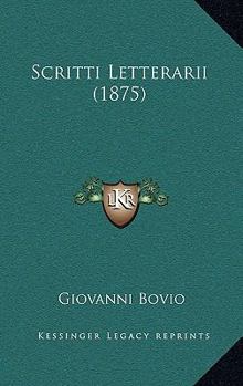 Paperback Scritti Letterarii (1875) [Italian] Book