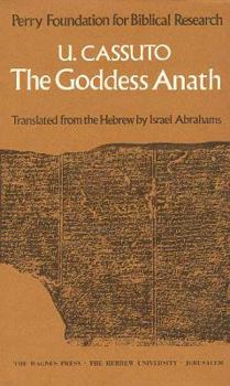 Hardcover The Goddess Anath: Canaanite Epics on the Patriarchal Age Book