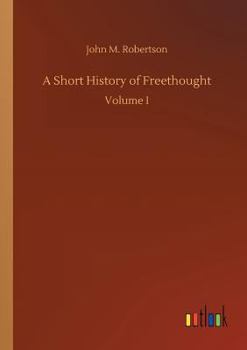 Paperback A Short History of Freethought Book