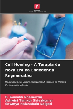 Paperback Cell Homing - A Terapia da Nova Era na Endodontia Regenerativa [Portuguese] Book