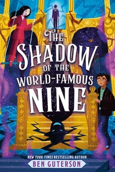 The Shadow of the World-Famous Nine (The World-Famous Nine, 2) - Book #2 of the World-Famous Nine