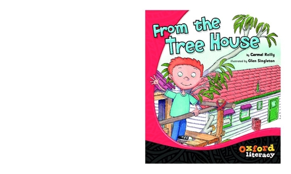 From the Tree House (Oxford Literacy)