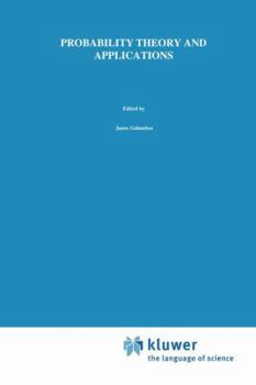 Paperback Probability Theory and Applications: Essays to the Memory of József Mogyoródi Book