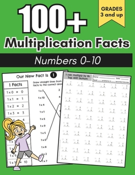 Paperback 100+ Multiplication Facts Number 0-10: Multiplication: Grades 3-5, Learning Math Facts, Math Drills, Digits 0-10, Practice Activities Book