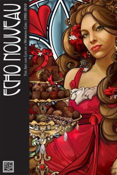Hardcover ECHO NOUVEAU The Art and Life of a Working Girl: 1995-2010 Book