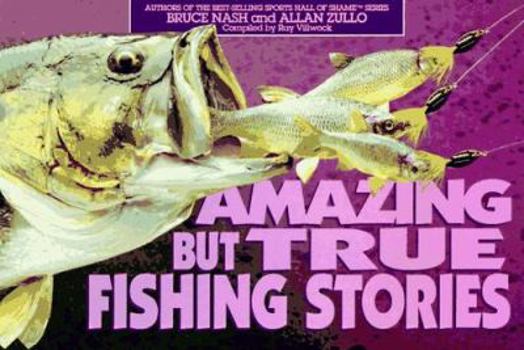 Paperback Amazing But True Fishing Stories Book
