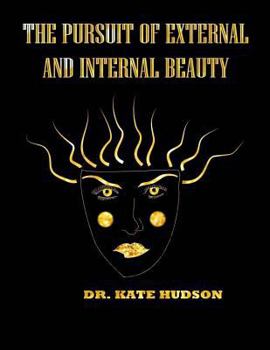 Paperback The pursuit of external and internal beauty Book
