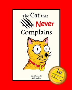 Paperback The Cat that Never Complains Book