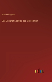 Hardcover Das Zeitalter Ludwigs des Vierzehnten [German] Book