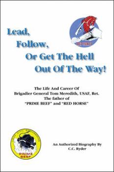 Paperback Lead, Follow, or Get the Hell out of the Way Book
