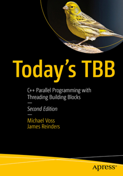 Paperback Today's Tbb: C++ Parallel Programming with Threading Building Blocks Book