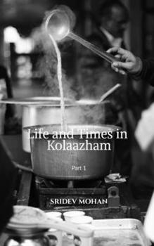 Paperback Life and Times in Kolaazham Part 1 Book