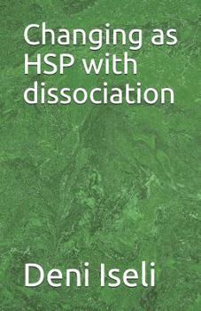 Paperback Changing as HSP with dissociation Book