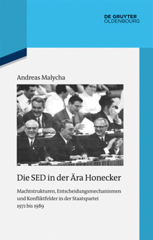 Hardcover Die SED in der Ära Honecker [German] Book