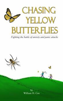 Chasing Yellow Butterflies: Fighting the battle of anxiety and panic attacks