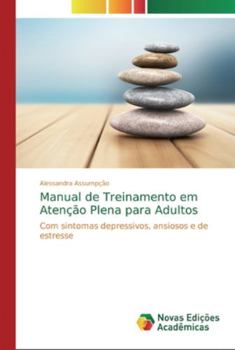 Paperback Manual de Treinamento em Atenção Plena para Adultos [Portuguese] Book