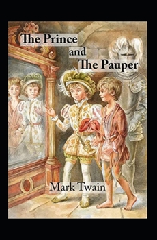 The Prince and the Pauper by Mark Twain illustrated edition