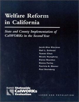 Paperback Welfare Reform in California: State and County Implementation of Calworks in the Second Year Book