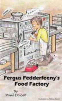 Paperback Fergus Fedderfeeny's Food Factory Book