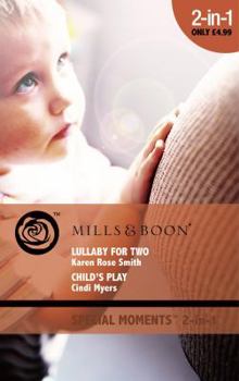 Lullaby for Two / Child's Play