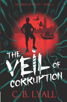 Paperback The Veil of Corruption: The Virus of Beauty Book 2 Book