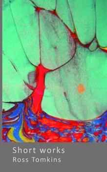 Paperback Short Works: Poems and other writings Book