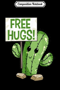 Composition Notebook: Cactus Free Hugs Cute Cactus for Youth Kids Journal/Notebook Blank Lined Ruled 6x9 100 Pages