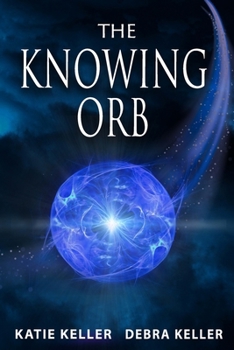 Paperback The Knowing Orb of Fanticlear Book