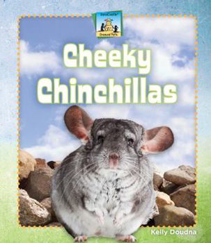 Library Binding Cheeky Chinchillas Book