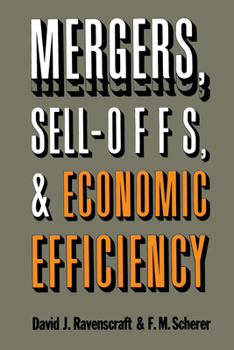 Paperback Mergers, Sell-Offs, and Economic Efficiency Book